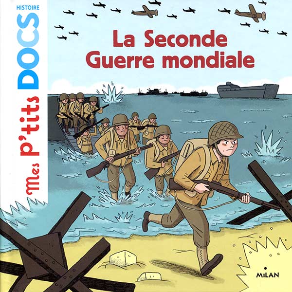 Mes p'tits docs - La seconde guerre mondiale